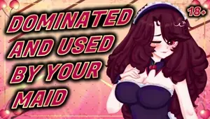 Lewd ASMR Dominated by your Maid F4M Roleplay Audio Hentai Lewd ASMR