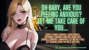 Oh Baby, Are You Feeling Anxious? Let Me Take Care Of You. ASMR Erotic Audio