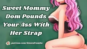 Sweet Mommy Dom Pounds Your Ass With Her Strap erotic audio Fdom