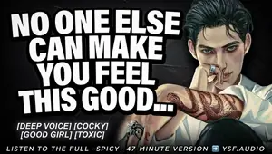 Toxic Ex Knows He Still Owns Your Pussy YSF male moaning audio roleplay