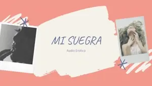 AUDIO EROTICO PARA MUJERES EN ESPANOL ASMR MI SUEGRA EPISODIO 1
